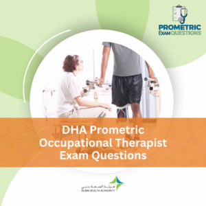 DHA Prometric Occupational Therapist Exam Questions